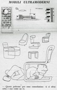 “Mobili ultramoderni” (“Ultramodern Furniture”), Bertoldo, November 16, 1937. “This Novecento armchair is super comfortable. You can lie under it and be like a king.”