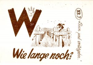 Wie lange noch (How much longer?), no. 7. Along the right side, “Lesen und weitergeben” (“Read and pass on”). One of a series of postcards produced by the OSS and dropped over Germany.